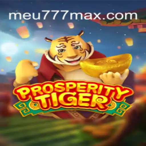 Descubra o Mundo Empolgante de ProsperityTiger no Meu777.com